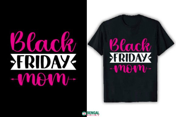 The Funny Black Friday Mom T-Shirt Design: A Modern Merchandise Phenomenon