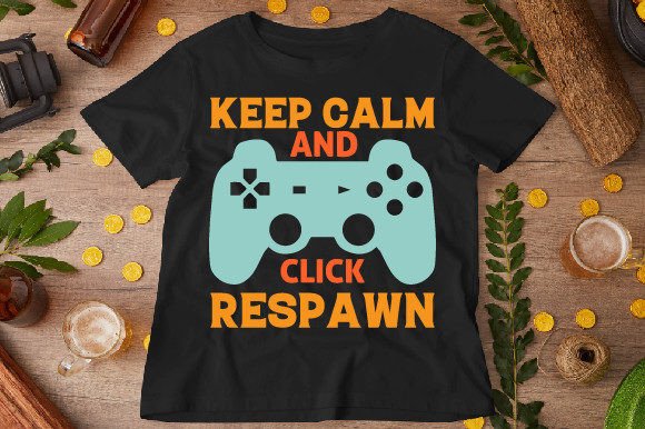 The Keep Calm and Click Respawn T-Shirt: A Guide for Gamers and Design Enthusiasts