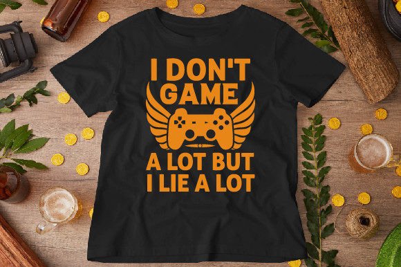 The Power of an Honest Slogan: Inside I Don't Game a Lot, but I Lie a Designs